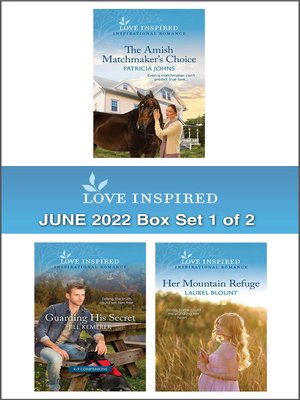cover image of The Amish Matchmaker's Choice / Guarding His Secret / Her Mountain Refuge
